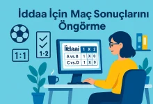 İddaa İçin Maç Sonuçlarını Öngörme